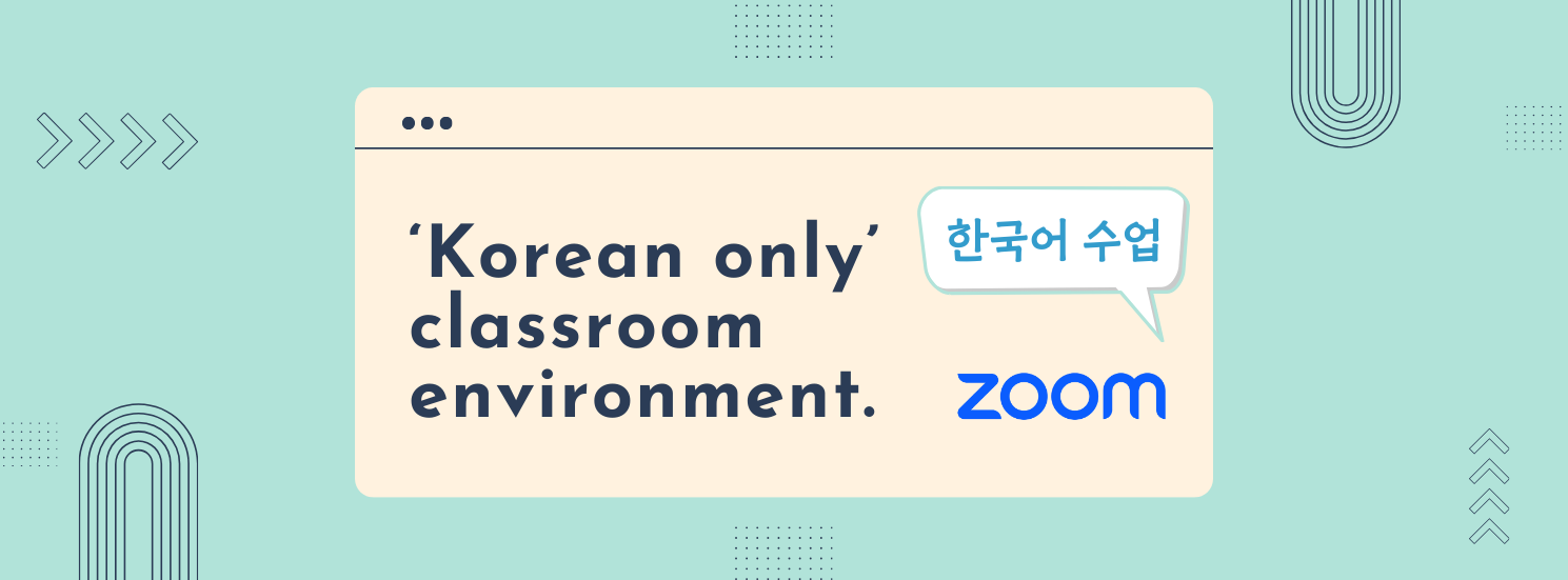 'Korean only' classroom environment on Zoom